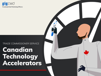 Canadian Technology Accelerator: Fueling Success for Canadian Businesses in the UK