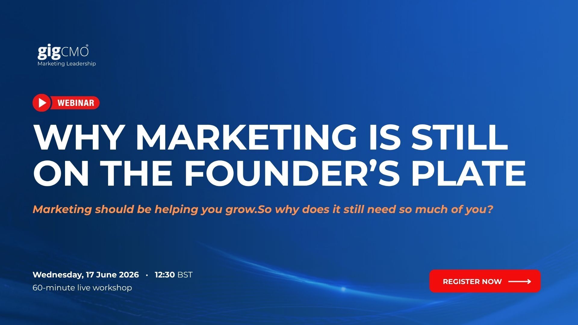20260611 - OP3 - Webinar - Why Marketing Is Still on the Founder’s Plate - gigCMO (1)