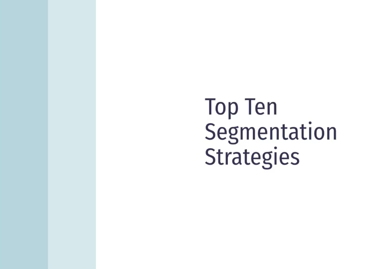Top 10 Segmentation Strategies and How to Execute Them
