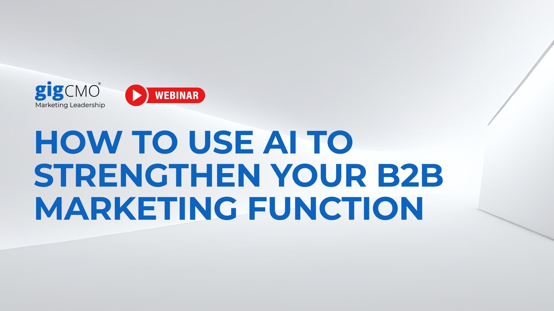 How to Use AI to Strengthen Your B2B Marketing Function